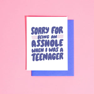 Asshole Teenager Card - UPDATED VERSION AVAILABLE